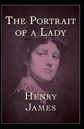 The Portrait of a Lady Illustrated The Portrait of a Lady Illustrated