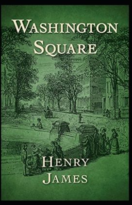 Washington Square Annotated Washington Square Annotated