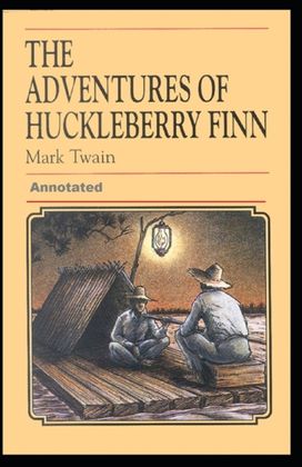 Adventures of Huckleberry Finn Annotated