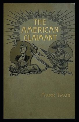 The American Claimant Annotated