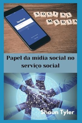 Papel Da Midia Social No Servico Social