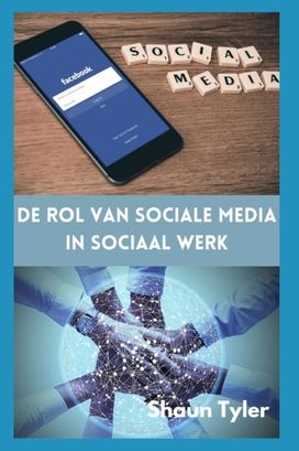 De Rol Van Sociale Media in Sociaal Werk