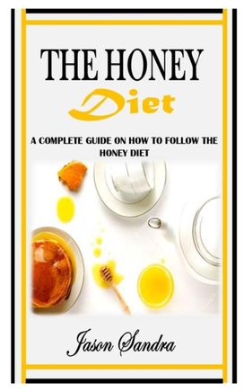 The Honey Diet