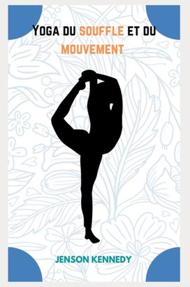 Yoga Du Souffle Et Du  Mouvement