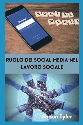 Ruolo Dei Social Media Nel Lavoro Sociale