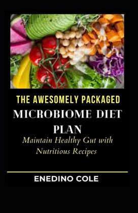 The Awesomely Packaged Microbiome Diet Plan The Awesomely Packaged Microbiome Diet Plan