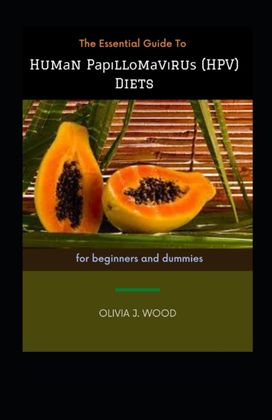 The Essential Guide to Humаn Pаріllоmаvіruѕ (Hpv) Diets for Beginners and Dummies