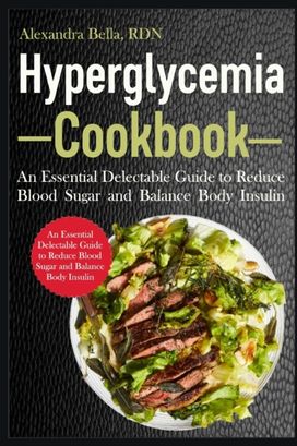 Hyperglycemia Cookbook Hyperglycemia Cookbook