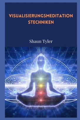 Visualisierungsmeditationstechniken