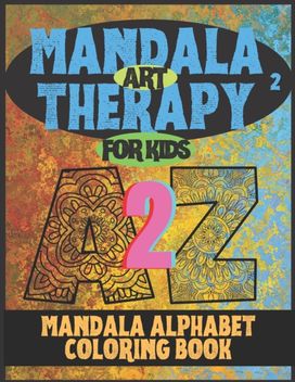 Mandala Art Therapy for Kids - A2Z - 02 Mandala Art Therapy for Kids - A2Z - 02