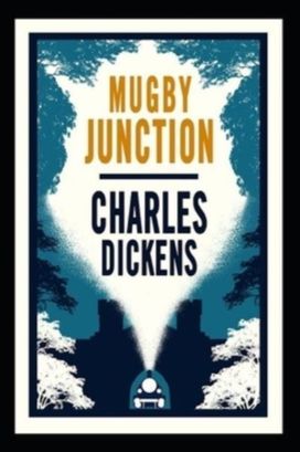 Mugby Junction Illustrated Edition