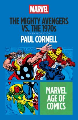 Mighty Avengers vs. the 1970s Mighty Avengers vs. the 1970s