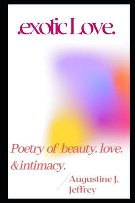 Exotic Love. Poetry of Beauty, Love and Intimacy