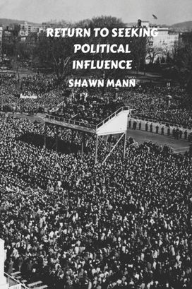 Returns to Seeking Political Influence Returns to Seeking Political Influence