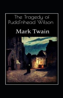 The Tragedy of Pudd'nhead The Tragedy of Pudd'nhead