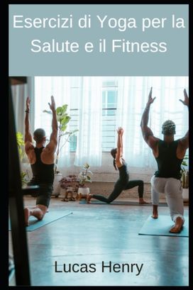 Esercizi Di Yoga Per La Salute E Il Fitness