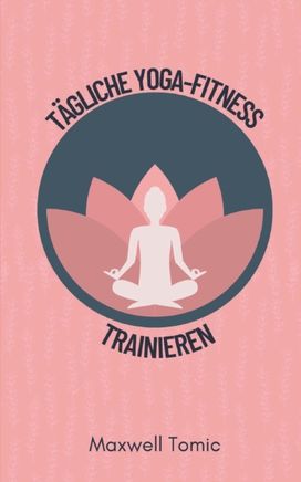 Tagliche Yoga-Fitness Trainieren