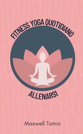 Fitness Yoga Quotidiano Allenarsi