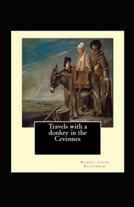Travels with a Donkey in the Cevenne Illustrated