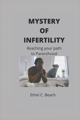 Mystery of Infertility Mystery of Infertility