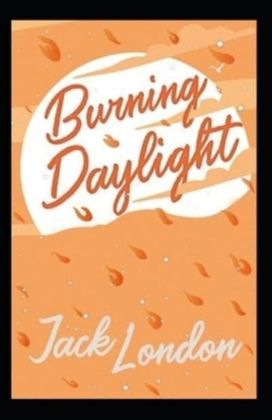 Burning Daylight Burning Daylight