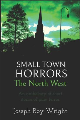 Small Town Horrors Small Town Horrors