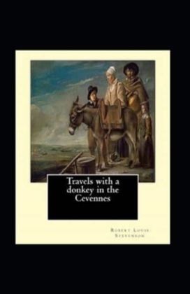 Travels with a Donkey in the Cevenne Annotated