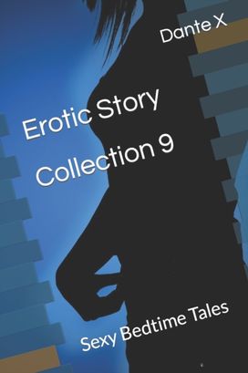 Erotic Story Collection 9 Erotic Story Collection 9