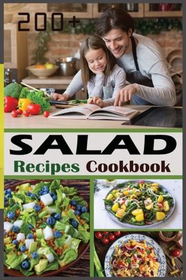 200+ Salad Recipes Cookbook