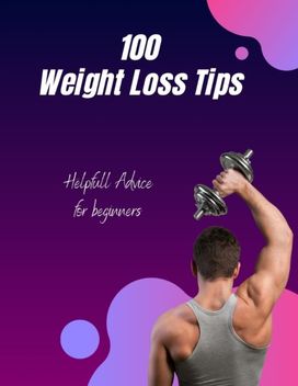 100 Weight Loss Tips
