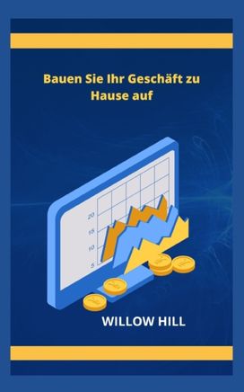 Bauen Sie Ihr Geschaft Zu Hause Auf Bauen Sie Ihr Geschaft Zu Hause Auf