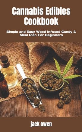 Cannabis Edibles Cookbook Cannabis Edibles Cookbook