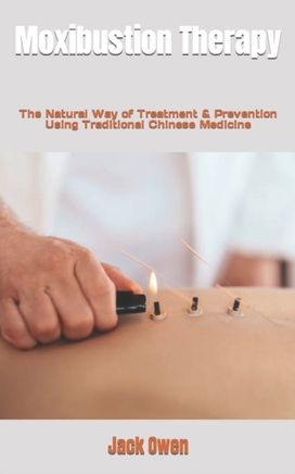 Moxibustion Therapy Moxibustion Therapy