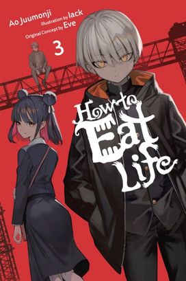 How to Eat Life, Vol. 3 How to Eat Life, Vol. 3