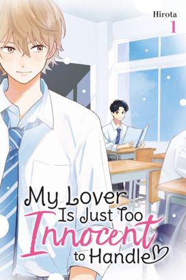 My Lover Is Just Too Innocent to Handle, Vol. 1 My Lover Is Just Too Innocent to Handle, Vol. 1