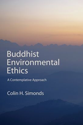 Buddhist Environmental Ethics Buddhist Environmental Ethics