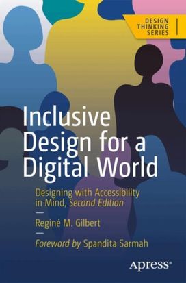 Inclusive Design for a Digital World Inclusive Design for a Digital World