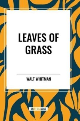 Leaves of Grass Leaves of Grass