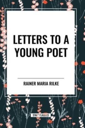 Letters to a Young Poet Letters to a Young Poet