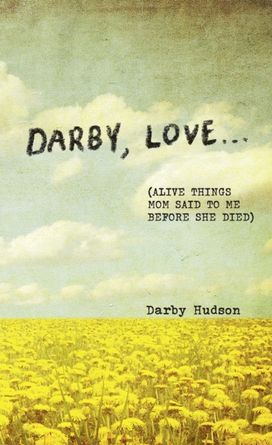 Darby, Love . . . Darby, Love . . .