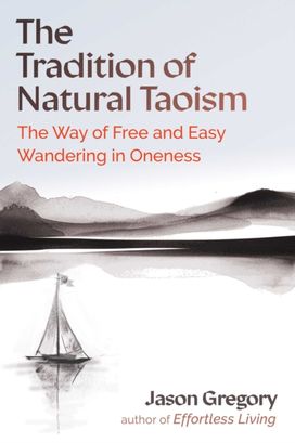 Tradition of Natural Taoism Tradition of Natural Taoism