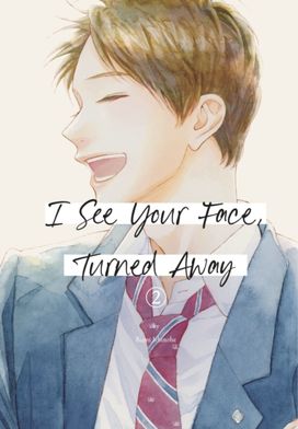 I See Your Face, Turned Away 2 I See Your Face, Turned Away 2