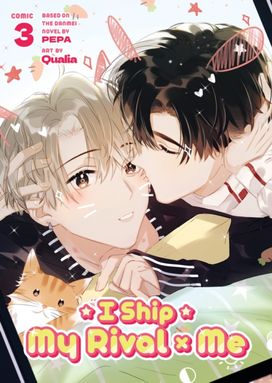 I Ship My Rival x Me (The Comic / Manhua) Vol. 3 I Ship My Rival x Me (The Comic / Manhua) Vol. 3