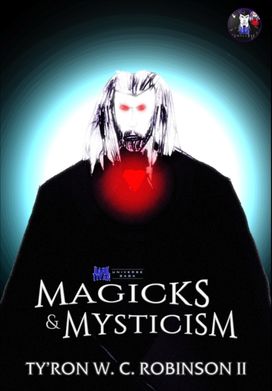 Magicks & Mysticism Magicks & Mysticism
